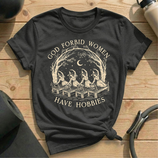 God Forbid Hobbies T-shirt
