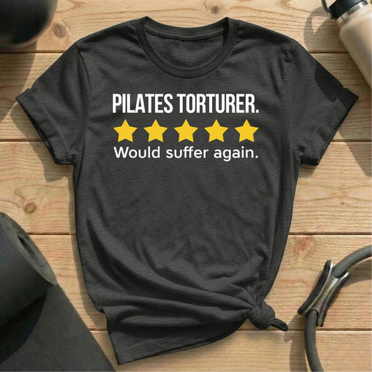 Pilates Torturer T-shirt