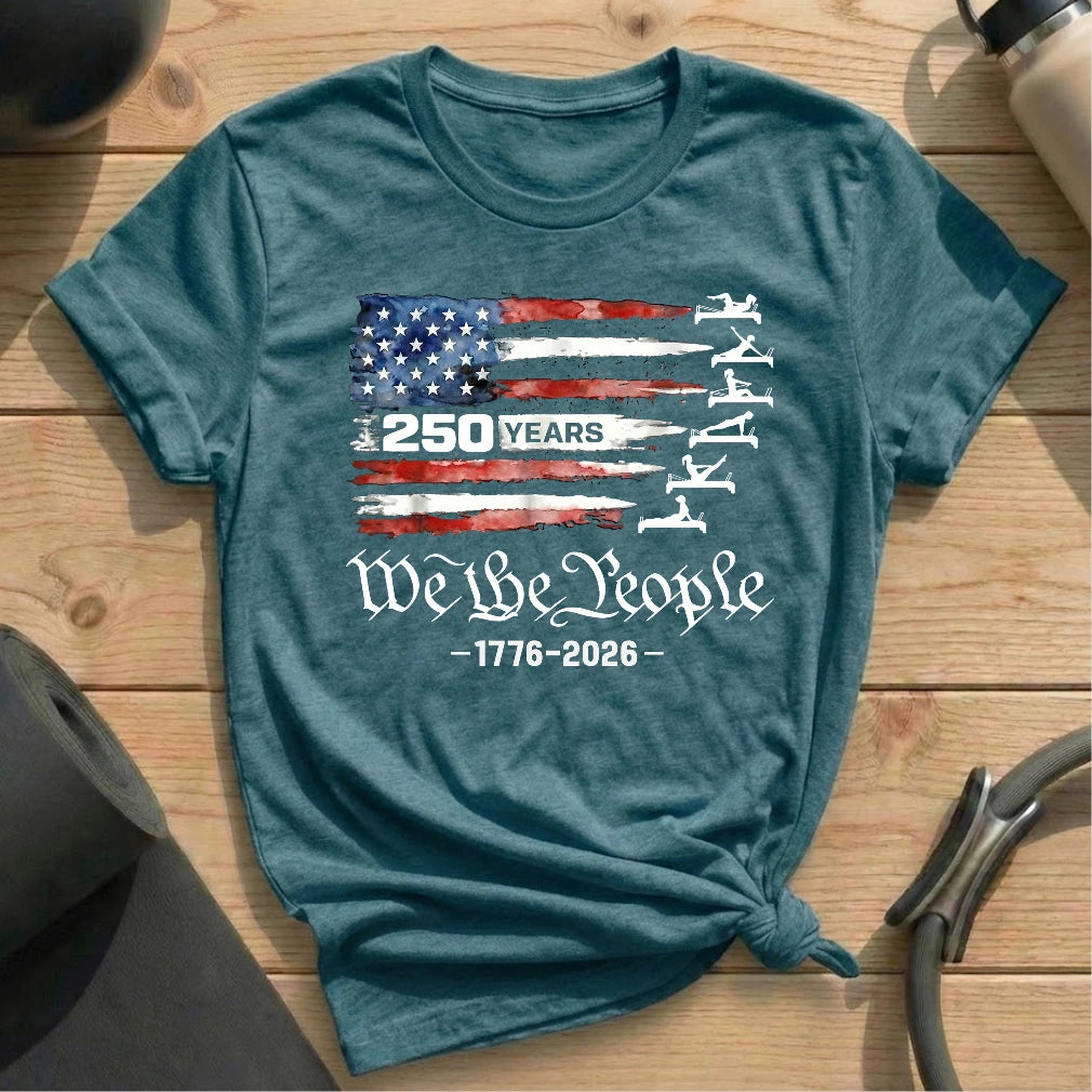 250 Years We The People T-shirt