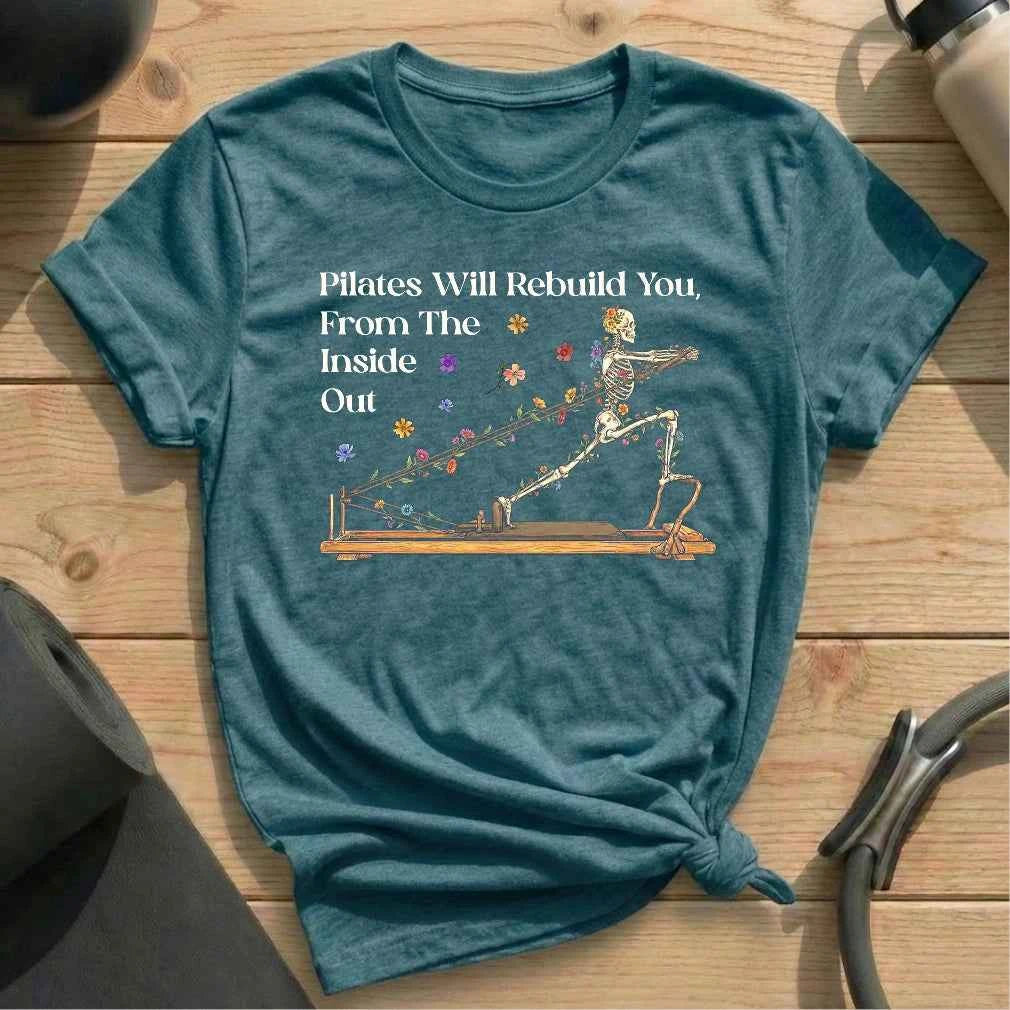 Pilates Will Rebuild You T-shirt
