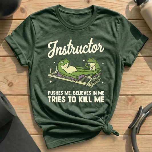 Frog Instructor Kill Me T-shirt