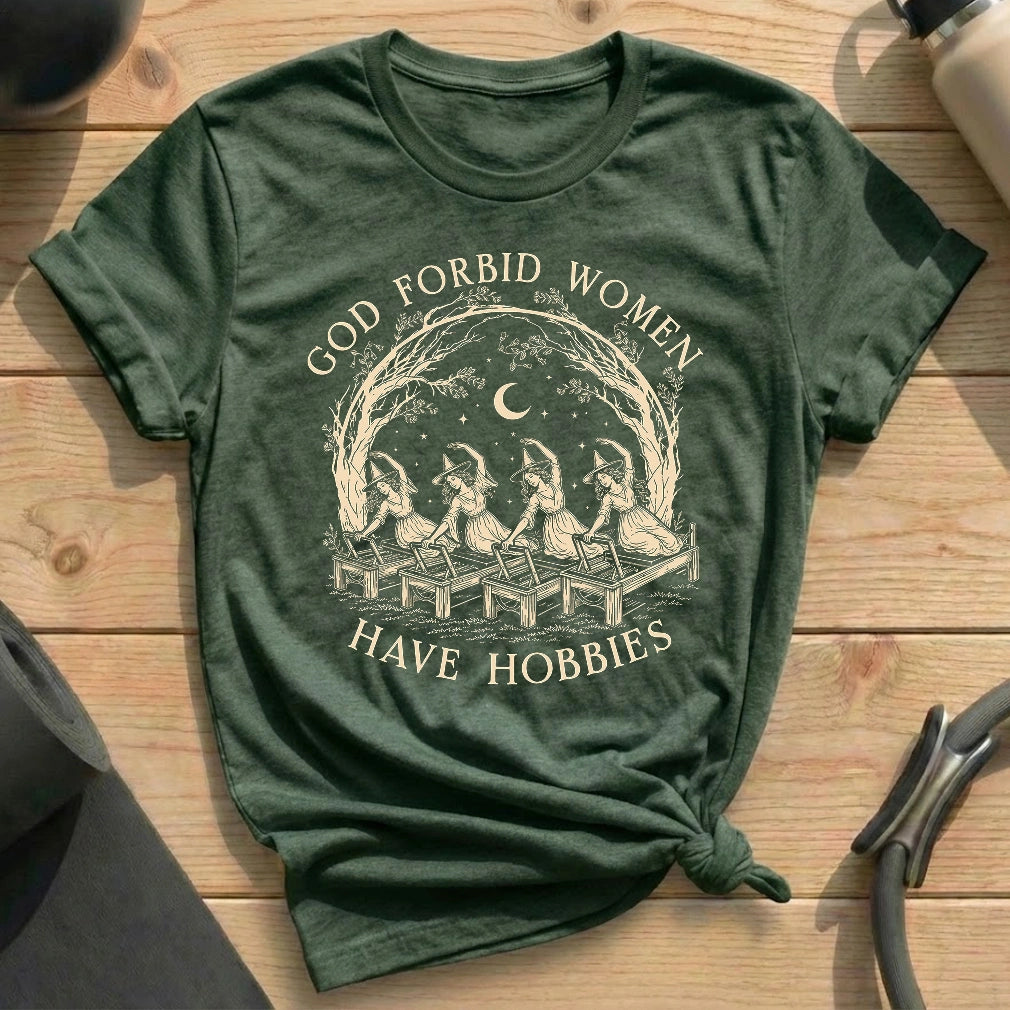 God Forbid Hobbies T-shirt