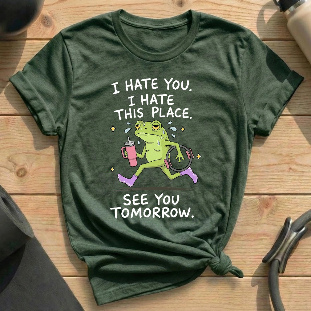 I Hate You T-shirt