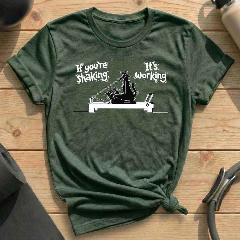 If You're Shaking, It's Working T-shirt