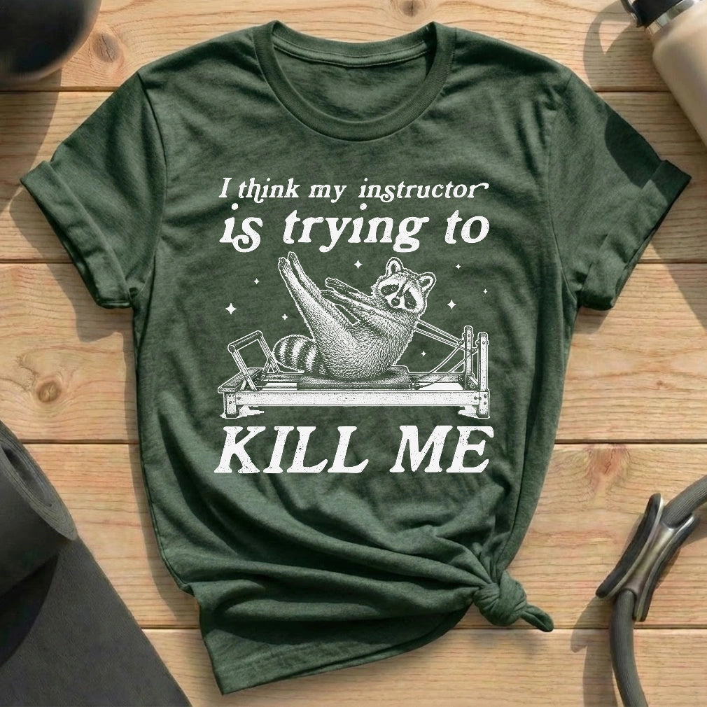 Instructor Racoon Kil Me T-shirt