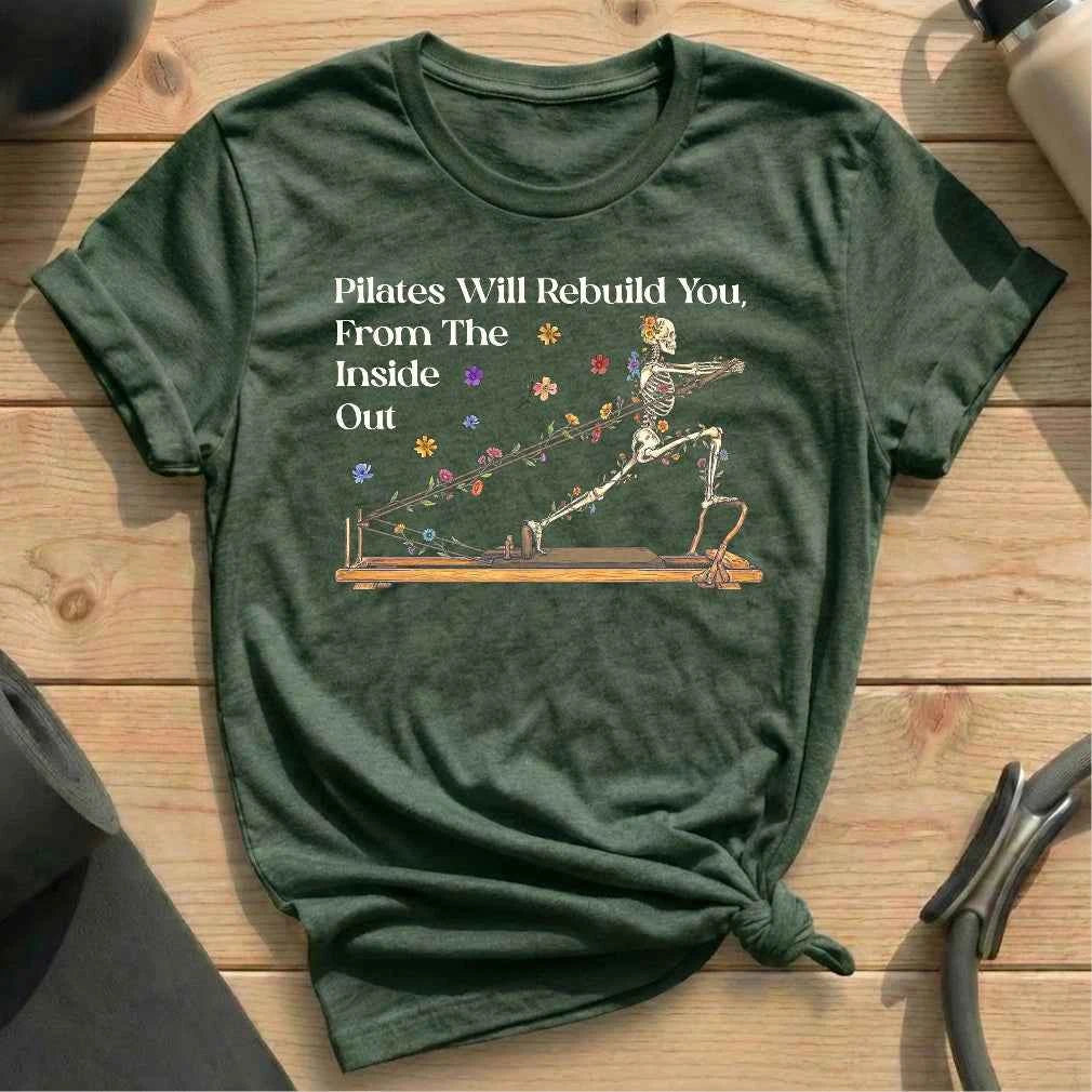Pilates Will Rebuild You T-shirt