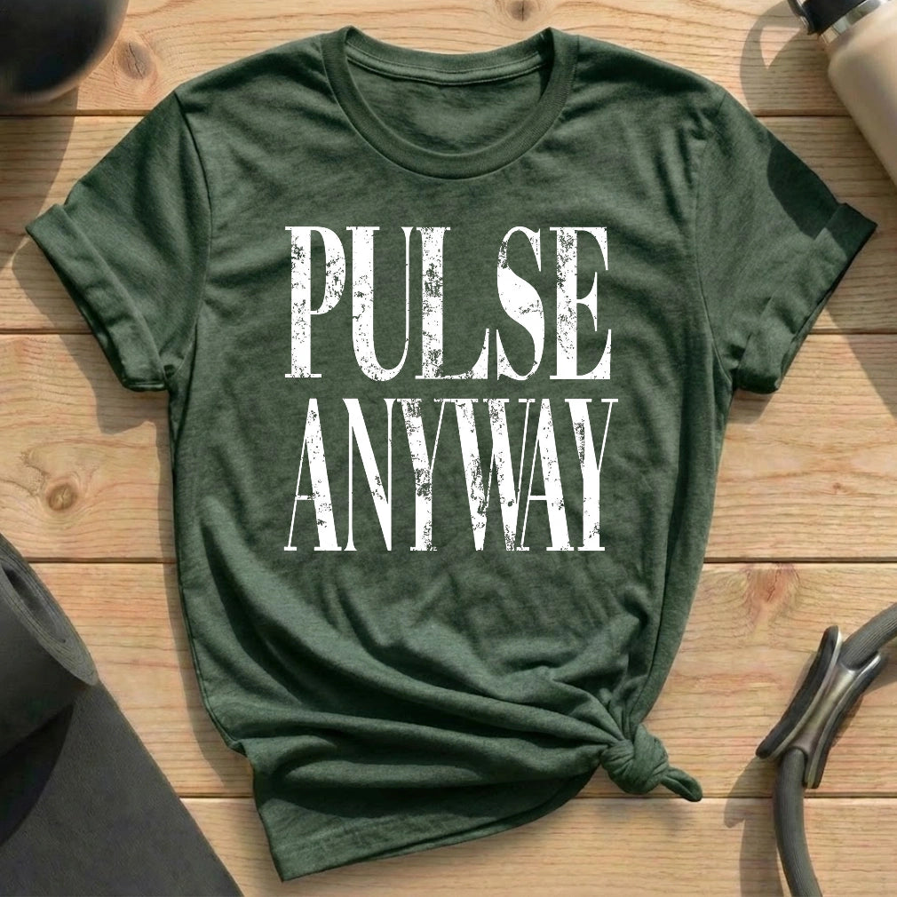 Pulse It Anyway T-shirt