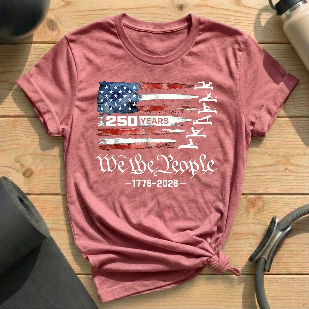 250 Years We The People T-shirt
