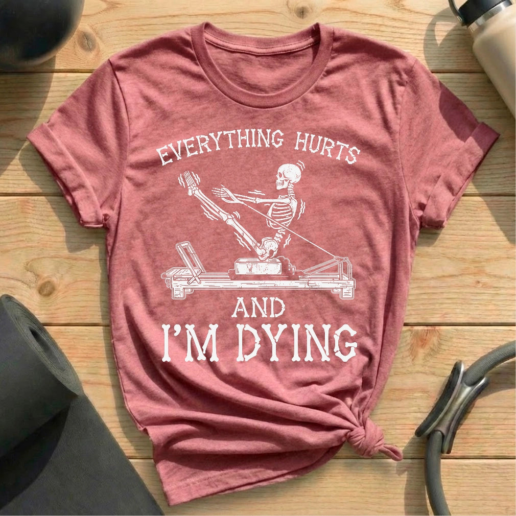 Everything Hurts T-shirt