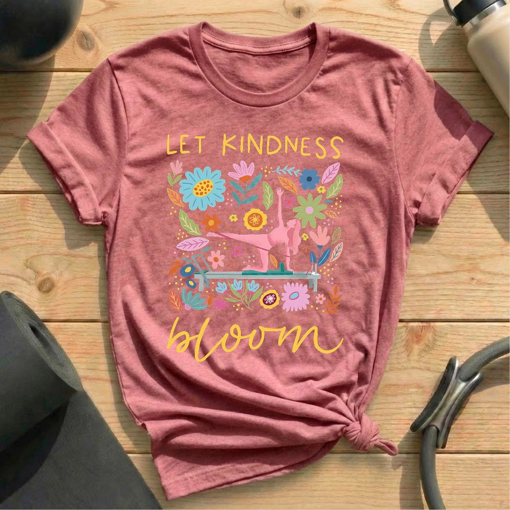 Let Kindness Bloom T-shirt - in MindCloth Pilates Tshirt Collection