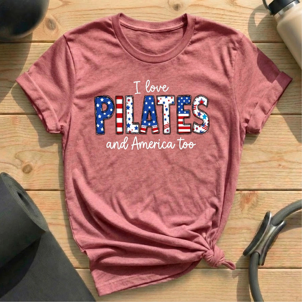 Love Pilates & America Too T-shirt
