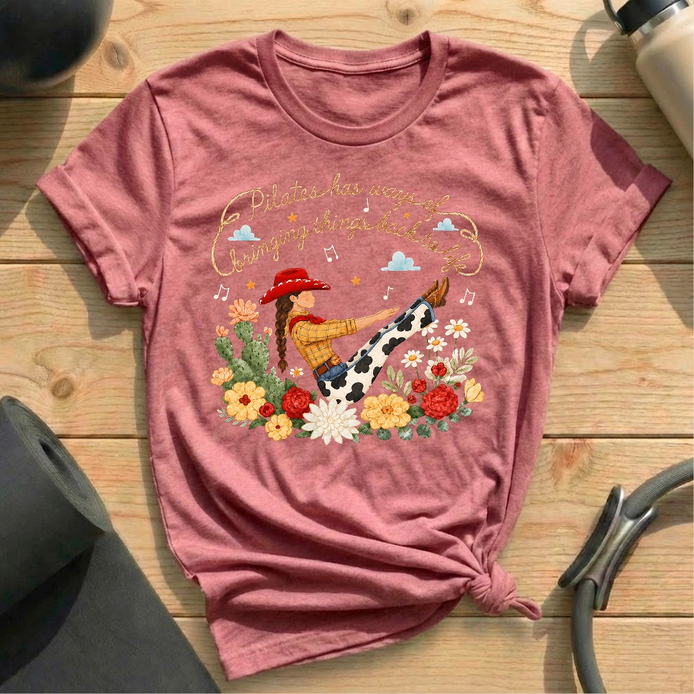 Pilates Has Ways T-shirt