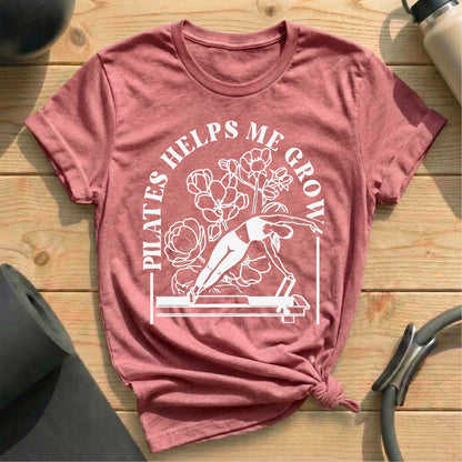 Pilates Helps Me Grow T-shirt