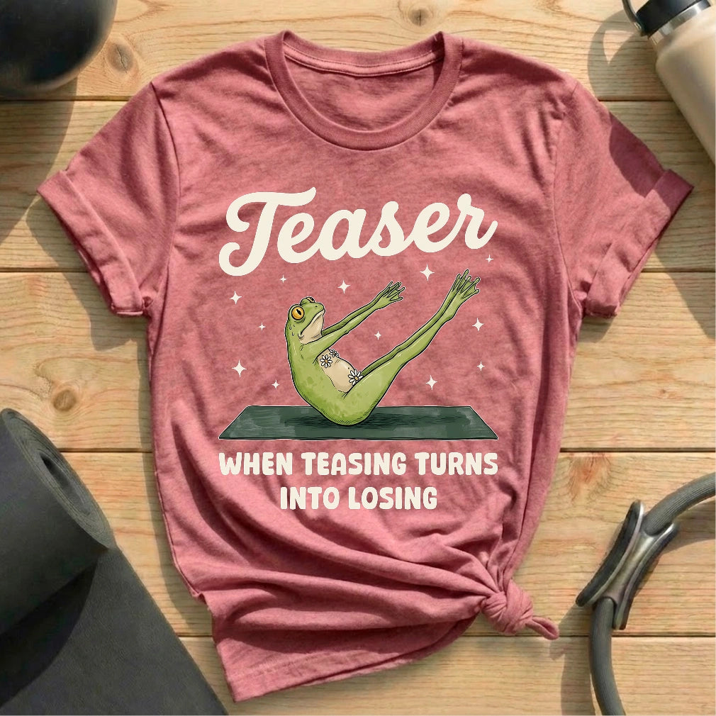 Teasing Loser T-shirt - in MindCloth Pilates Tshirt Collection