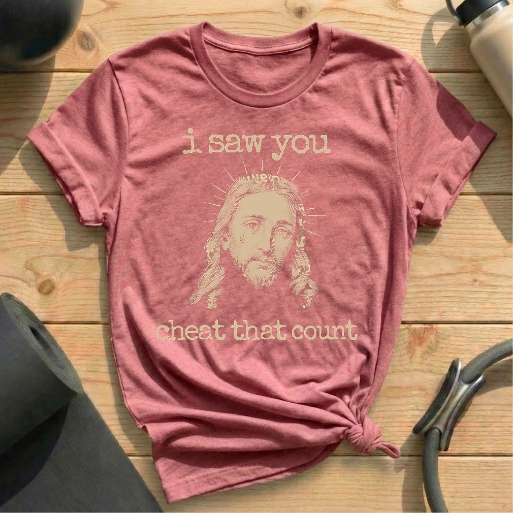 You Cheated T-shirt