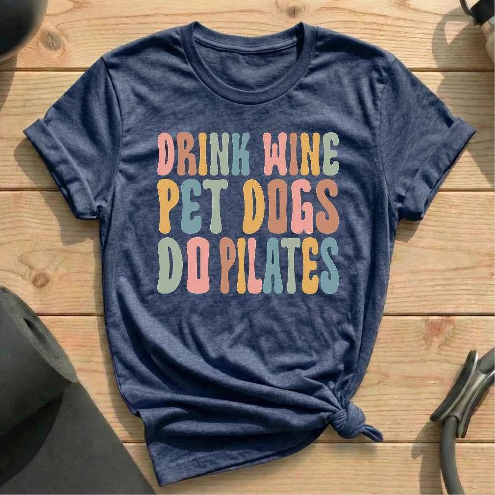 Drink Wine Pet Dog Do Pilates T-shirt