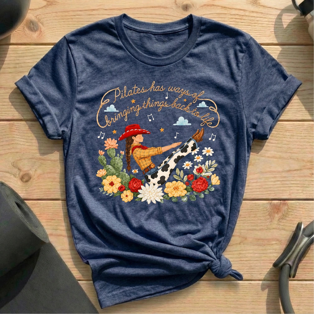 Pilates Has Ways T-shirt