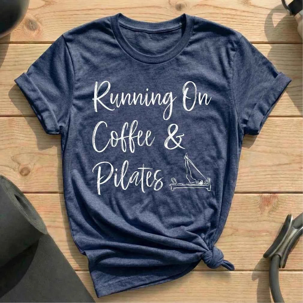 Running On Coffee & Pilates T-shirt