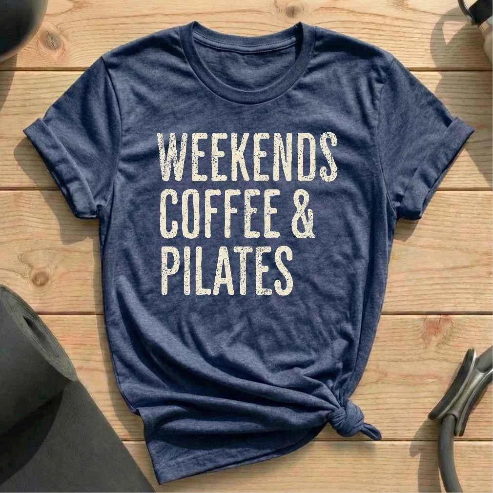 Weekends Coffee Pilates T-shirt