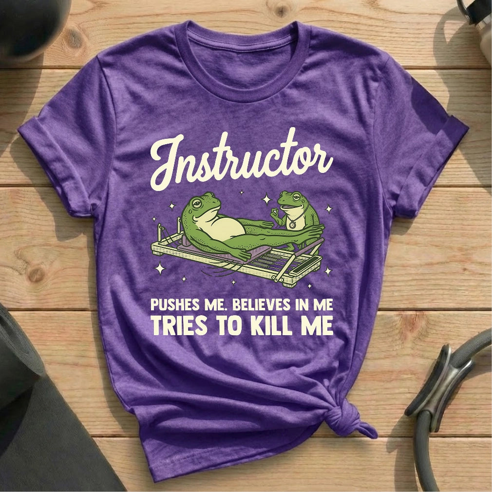 Frog Instructor Kill Me T-shirt