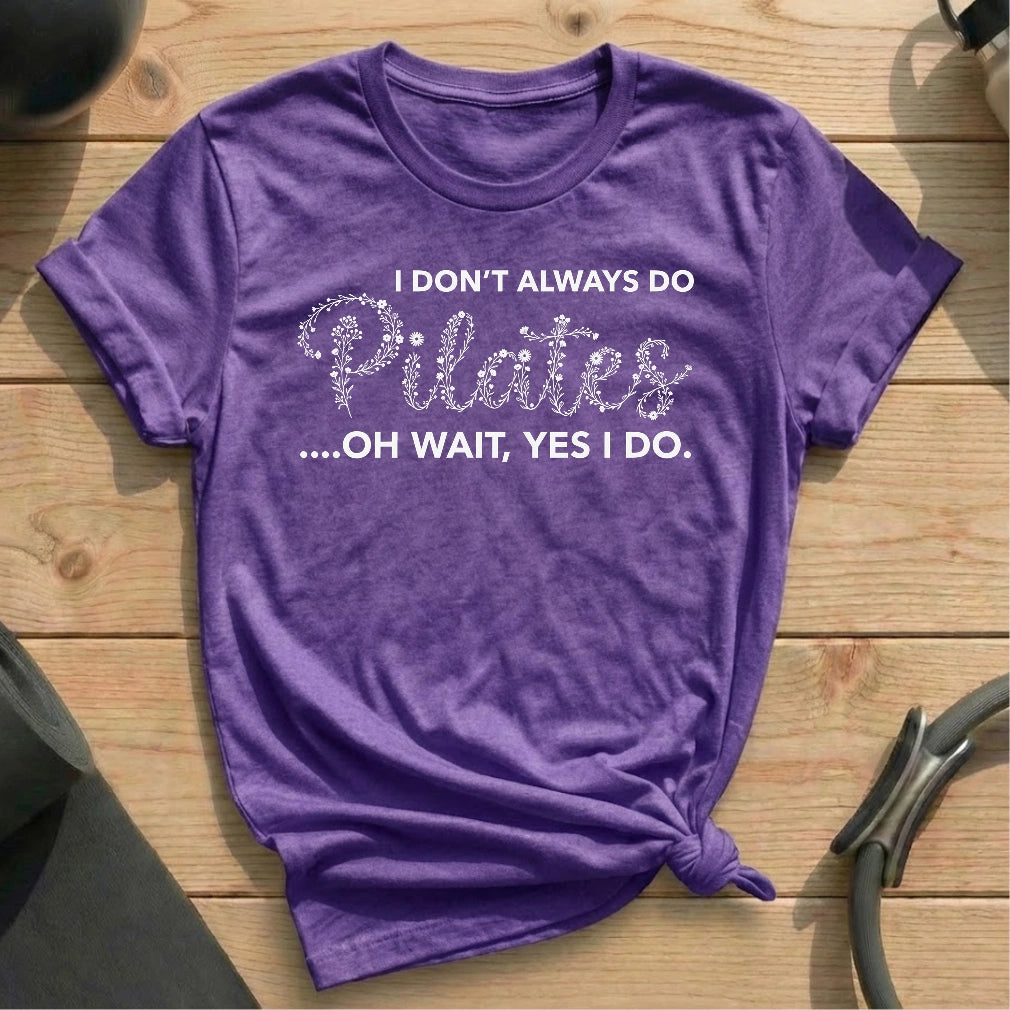 I Do Pilates T-shirt - in MindCloth Pilates Tshirt Collection