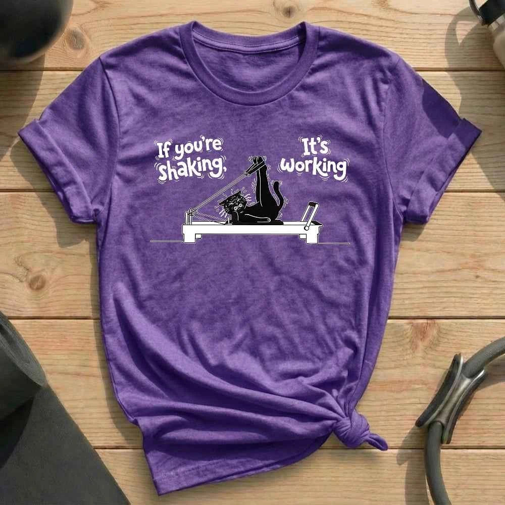 If You're Shaking, It's Working T-shirt