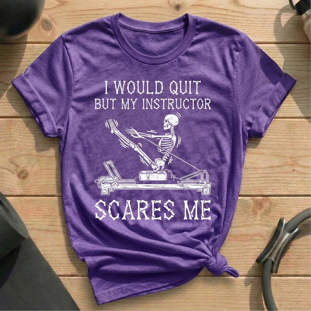 Instructor Scares Me T-shirt