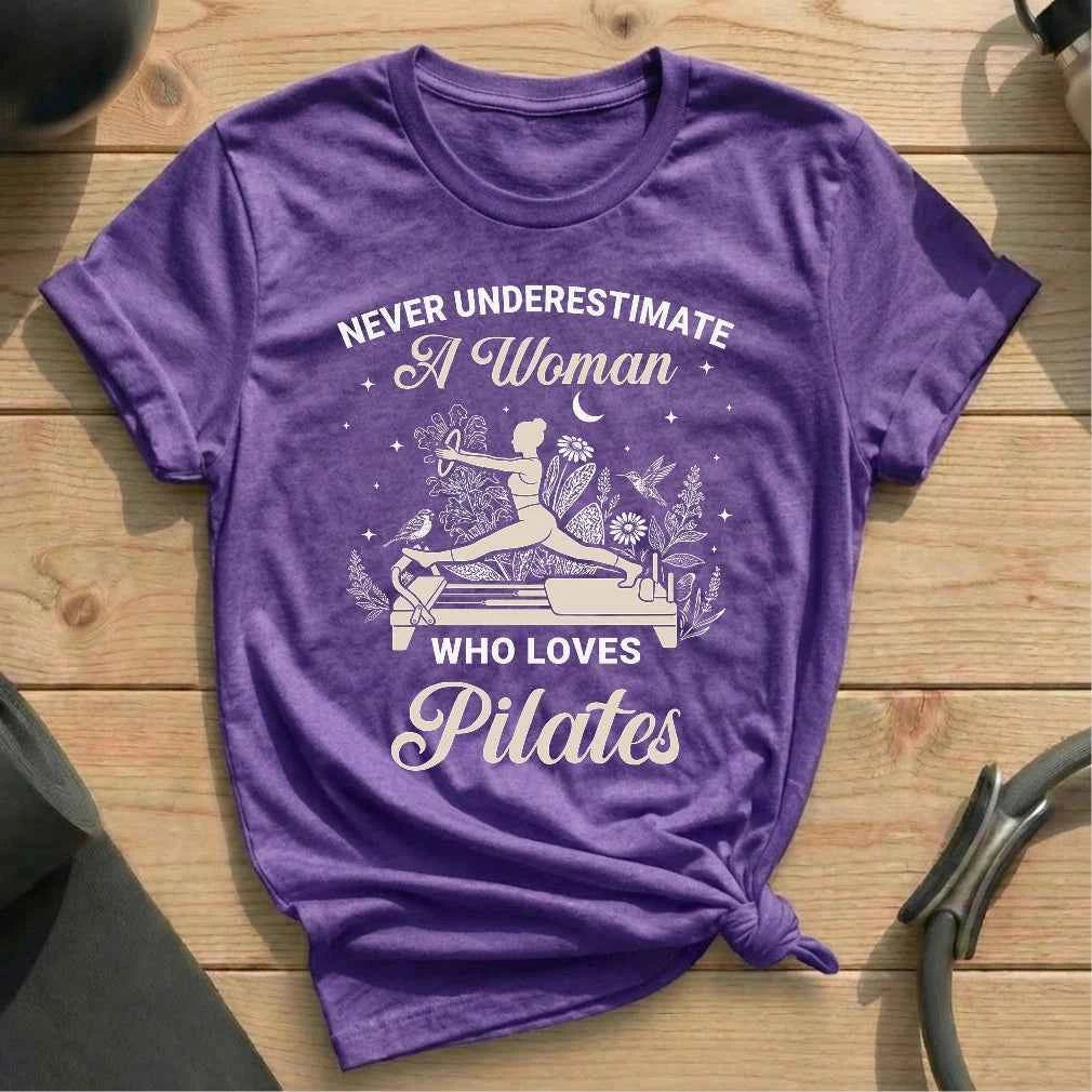 Never Underestimate Woman Pilates T-shirt