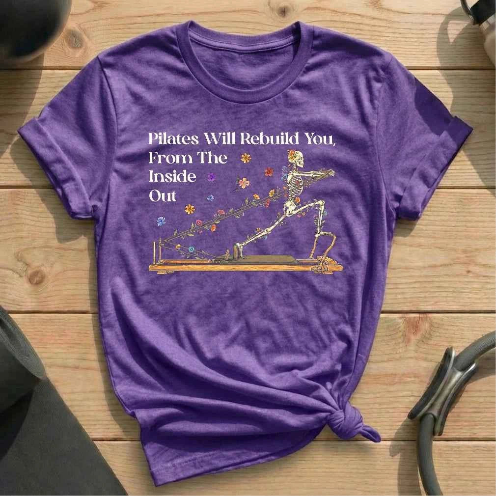 Pilates Will Rebuild You T-shirt
