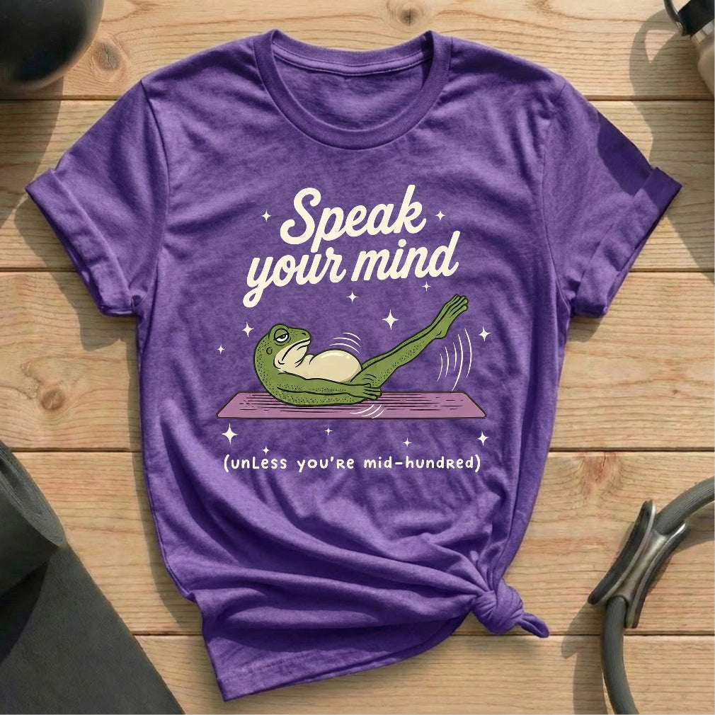 Speak Your Mind T-shirt