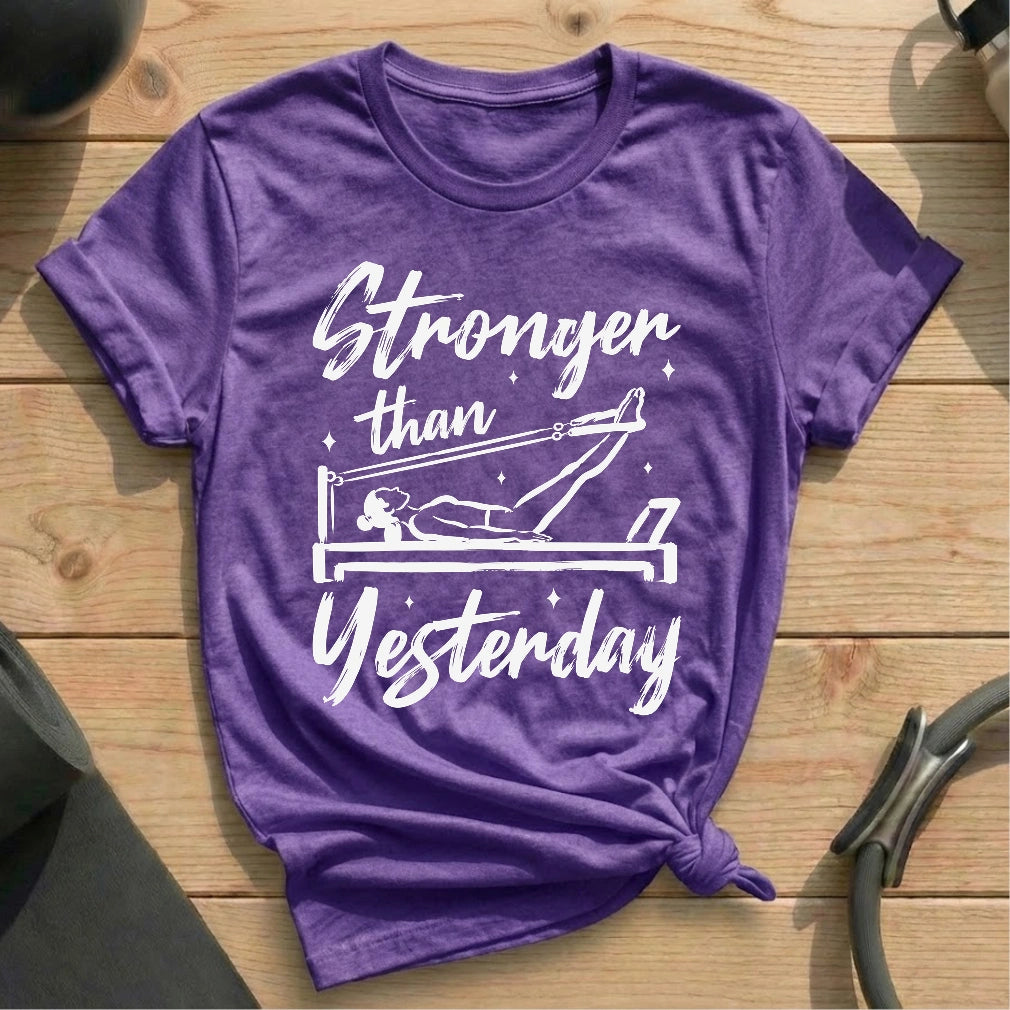 Stronger Than Yesterday T-shirt