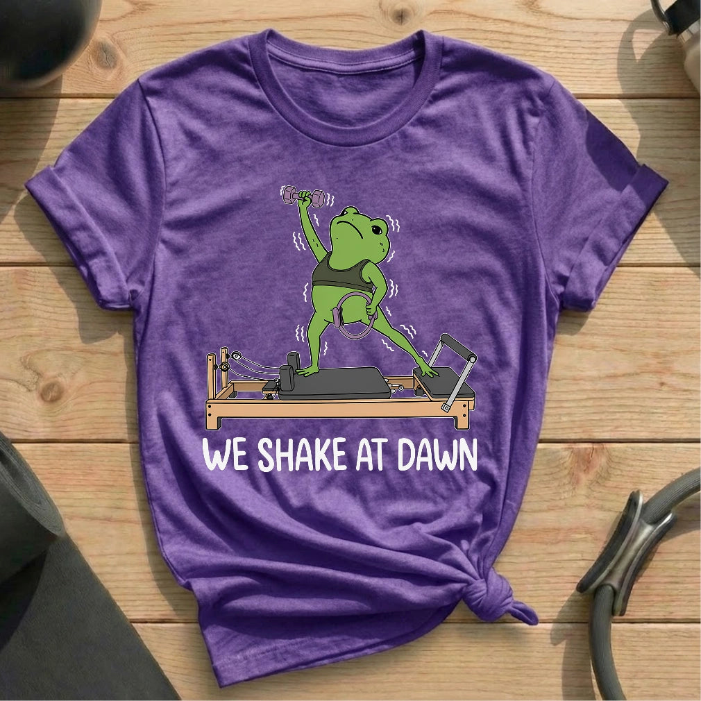 We Shake at Dawn T-shirt - in MindCloth Pilates Tshirt Collection