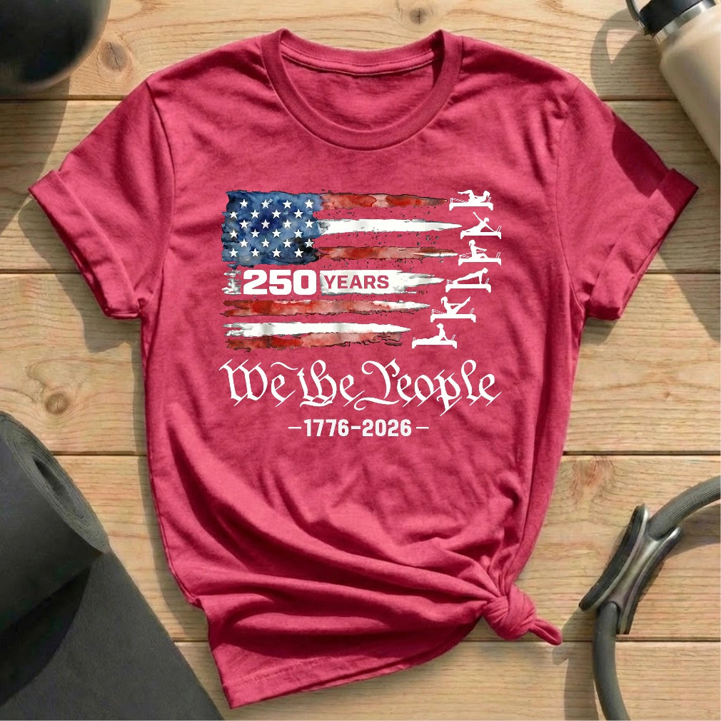 250 Years We The People T-shirt