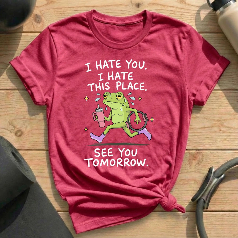 I Hate You T-shirt