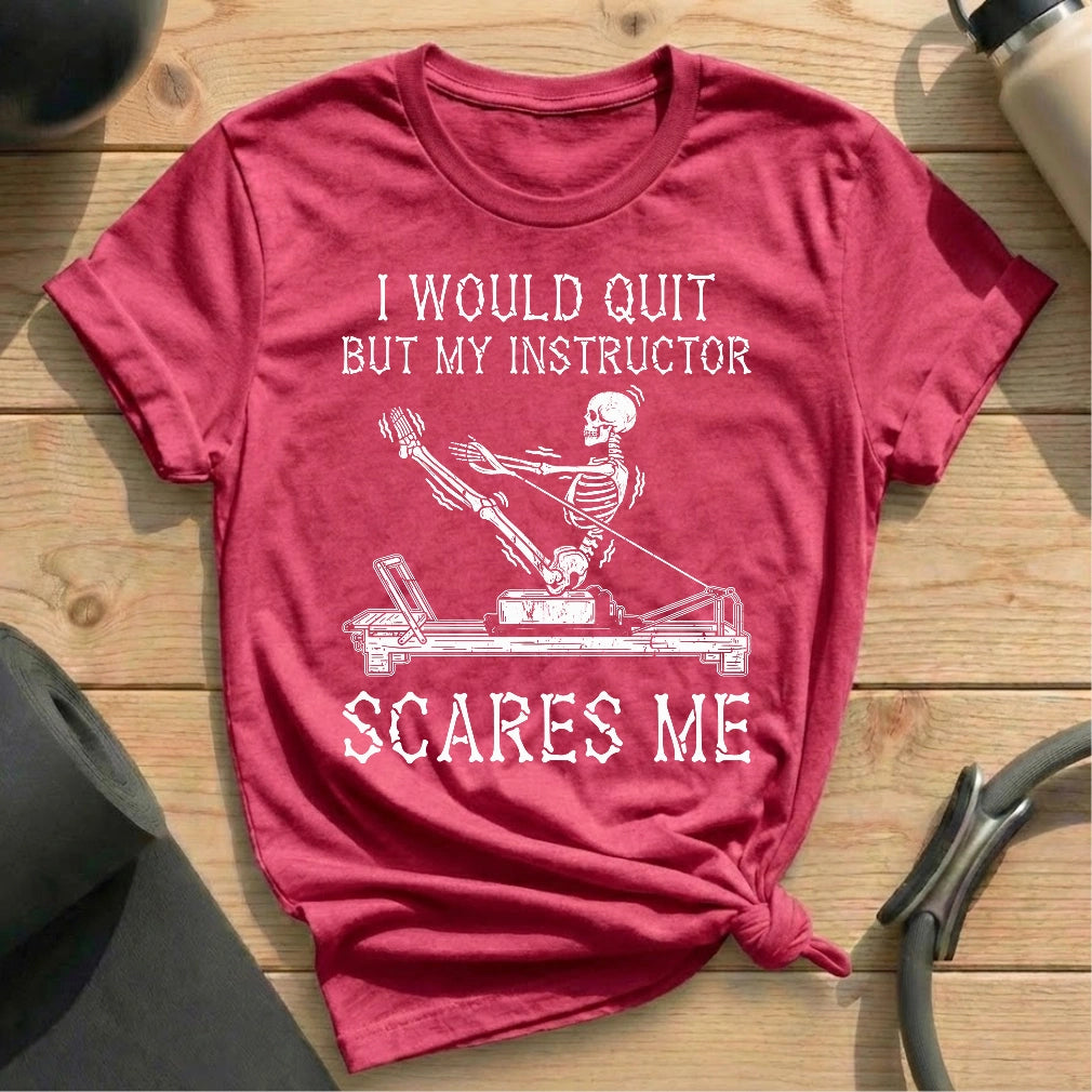 Instructor Scares Me T-shirt