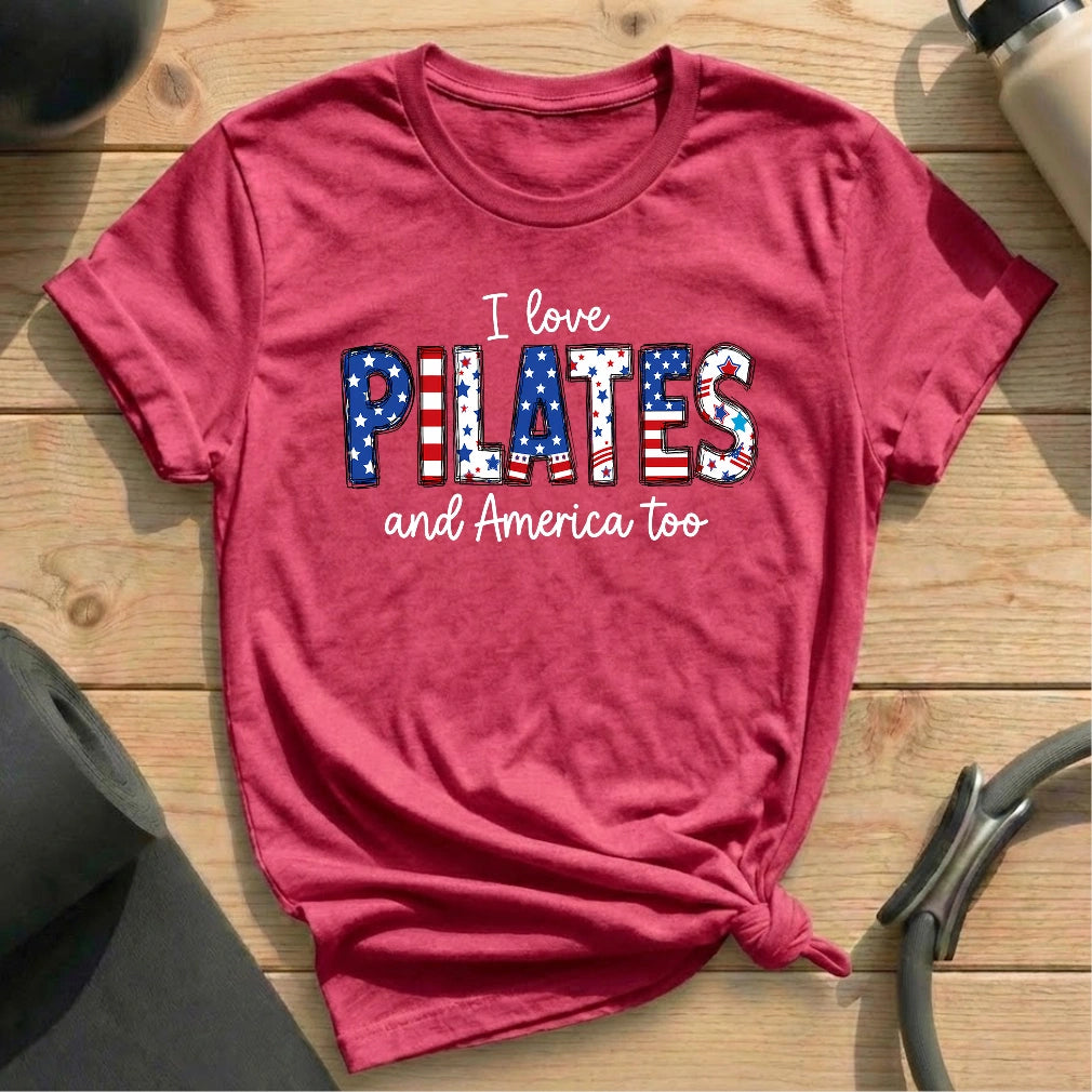 Love Pilates & America Too T-shirt