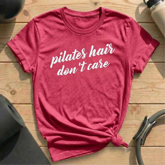Pilates Hair Dont Care T-shirt