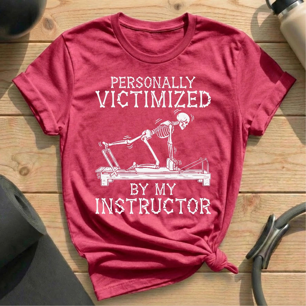 Victimized By Instructor T-shirt