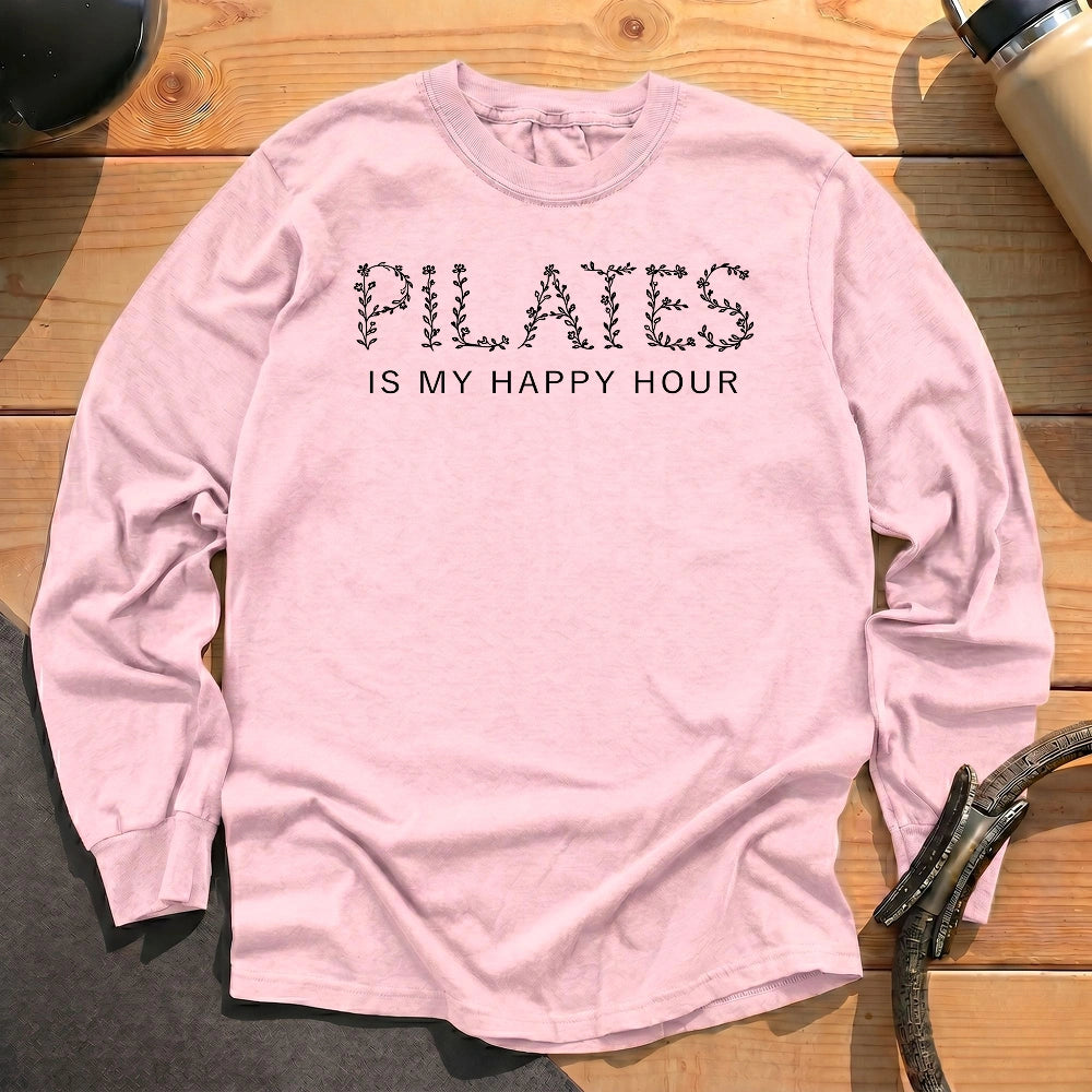 Pilates Is My Happy Hour Long Sleeve T-shirt