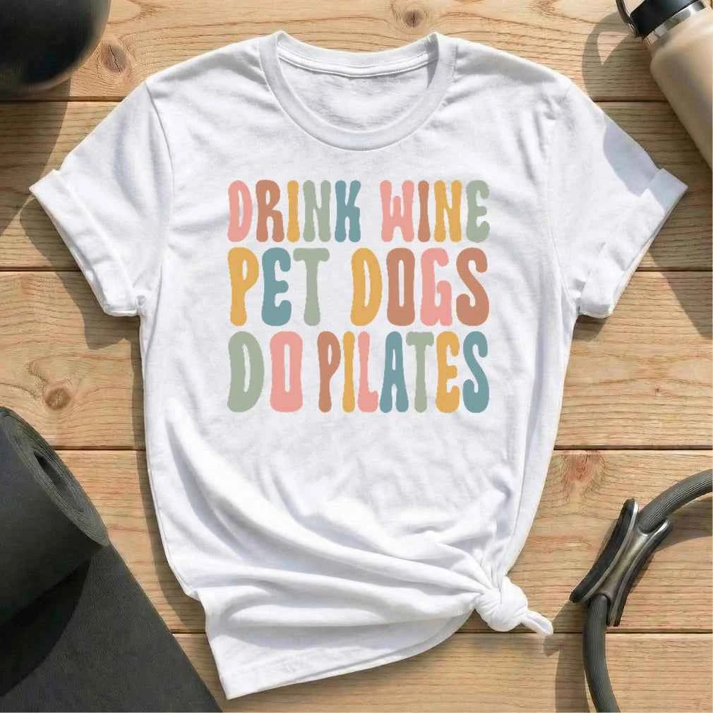 Drink Wine Pet Dog Do Pilates T-shirt