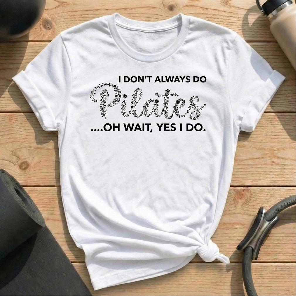 I Do Pilates T-shirt - in MindCloth Pilates Tshirt Collection
