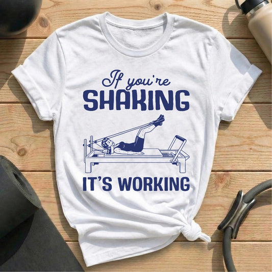 If You Shaking Reformer T-shirt - in MindCloth Pilates Tshirt Collection