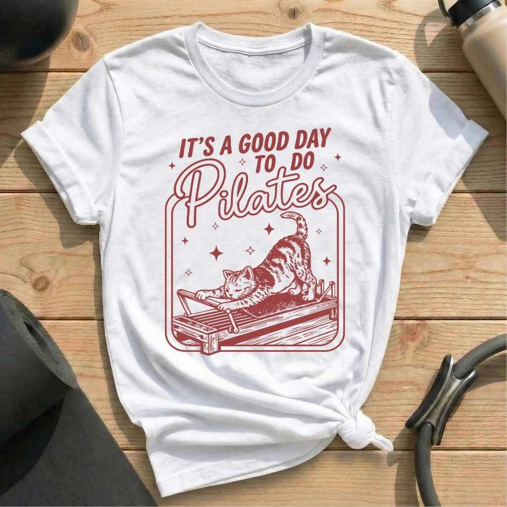 It's A Good Day To Do Pilates T-shirt
