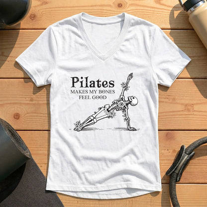 Pilates Makes My Bones Feel Good Lady V-neck