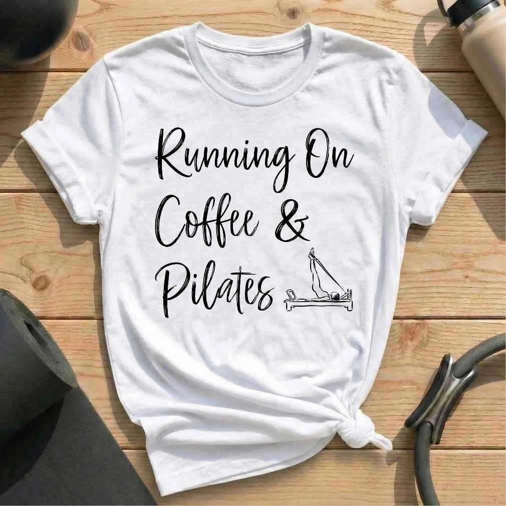 Running On Coffee & Pilates T-shirt