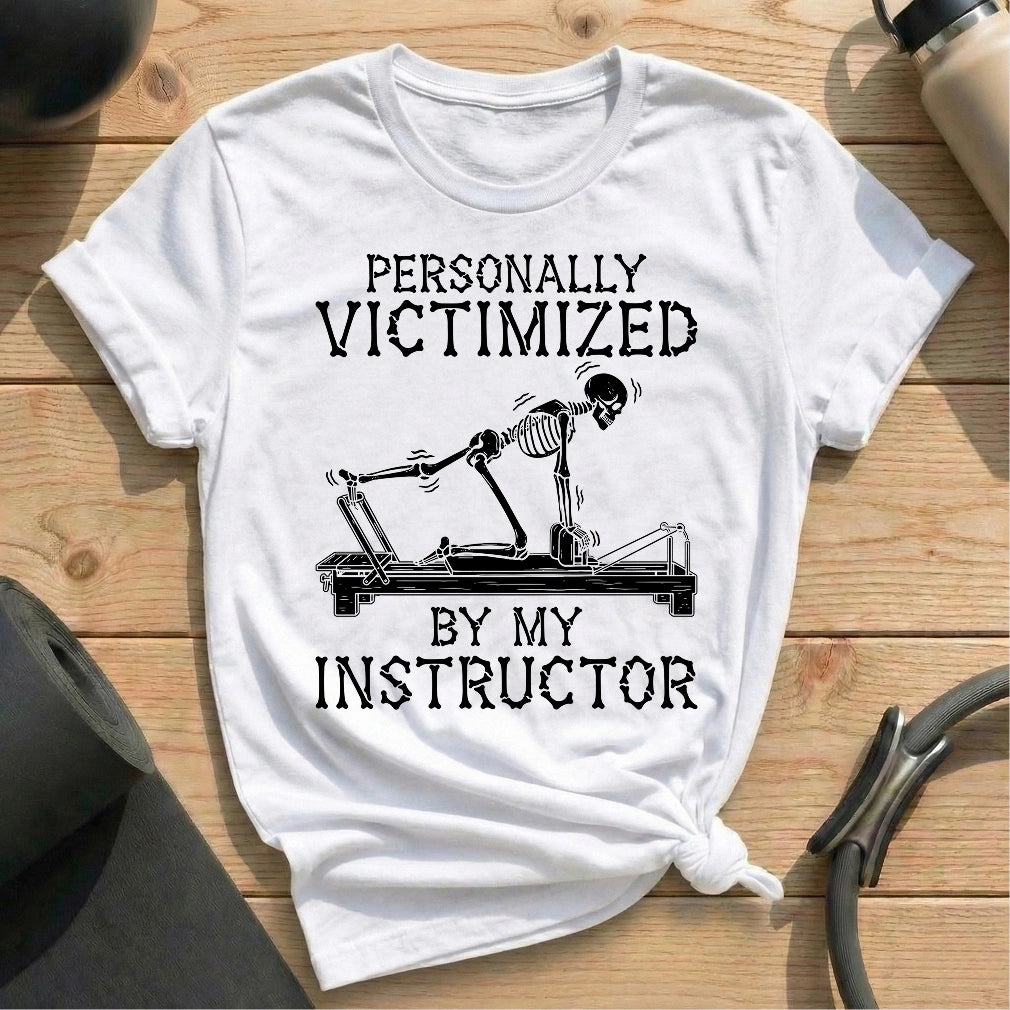 Victimized By Instructor T-shirt